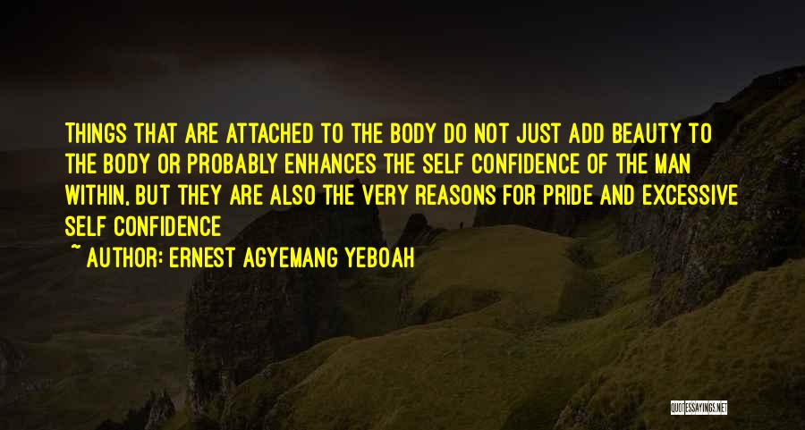Beauty And Self Confidence Quotes By Ernest Agyemang Yeboah
