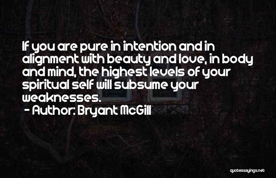 Beauty And Self Love Quotes By Bryant McGill