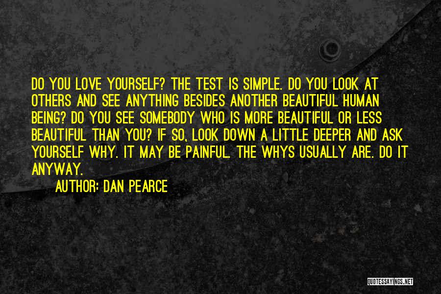 Beauty And Self Love Quotes By Dan Pearce