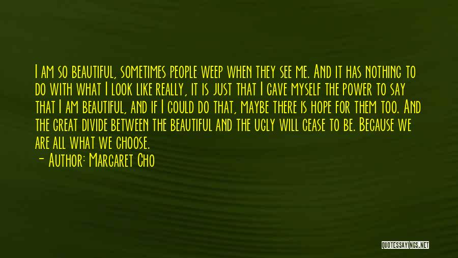 Beauty And Self Love Quotes By Margaret Cho