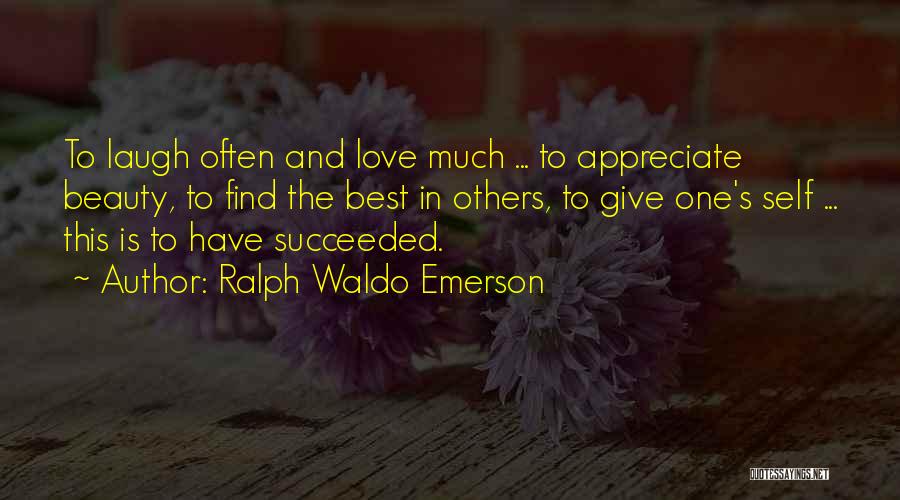 Beauty And Self Love Quotes By Ralph Waldo Emerson