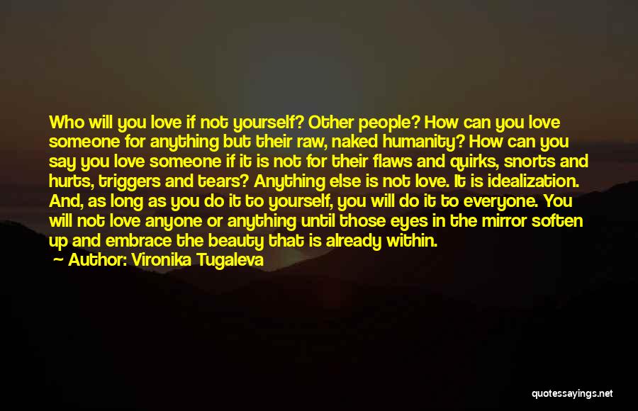 Beauty And Self Love Quotes By Vironika Tugaleva