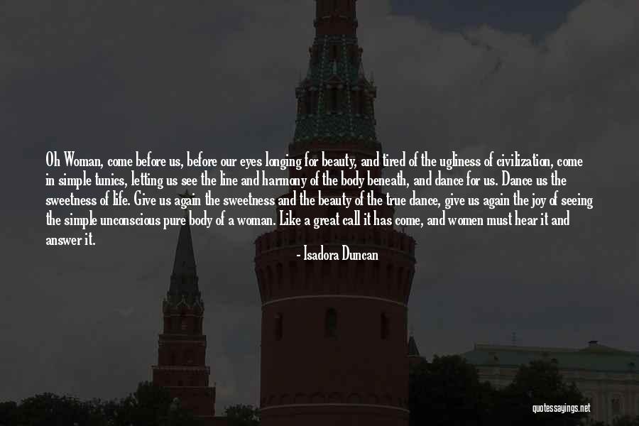 Beauty And Simple Quotes By Isadora Duncan Beauty And Simple Quotes By Isadora Duncan