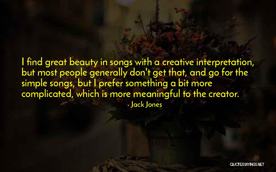 Beauty And Simple Quotes By Jack Jones