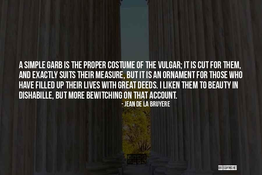 Beauty And Simple Quotes By Jean De La Bruyere Beauty And Simple Quotes By Jean De La Bruyere