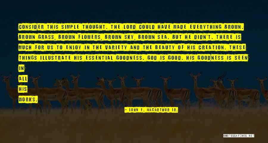 Beauty And Simple Quotes By John F. MacArthur Jr. Beauty And Simple Quotes By John F. MacArthur Jr.