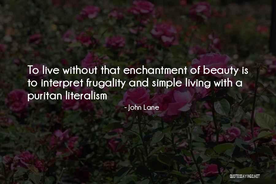 Beauty And Simple Quotes By John Lane