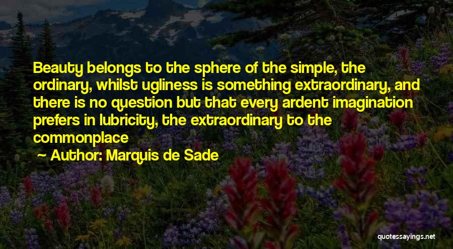 Beauty And Simple Quotes By Marquis De Sade