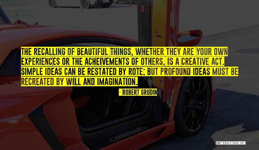 Beauty And Simple Quotes By Robert Grudin