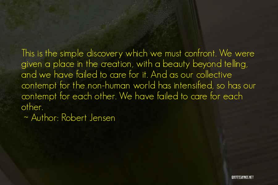 Beauty And Simple Quotes By Robert Jensen