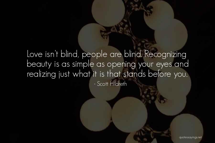 Beauty And Simple Quotes By Scott Hildreth