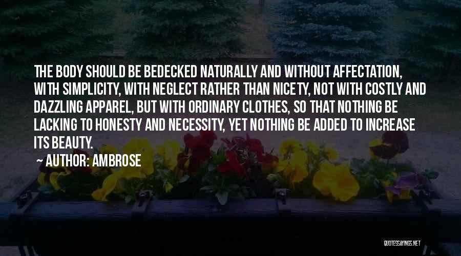 Beauty And Simplicity Quotes By Ambrose