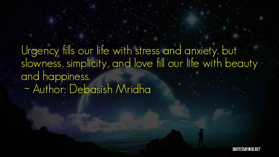 Beauty And Simplicity Quotes By Debasish Mridha