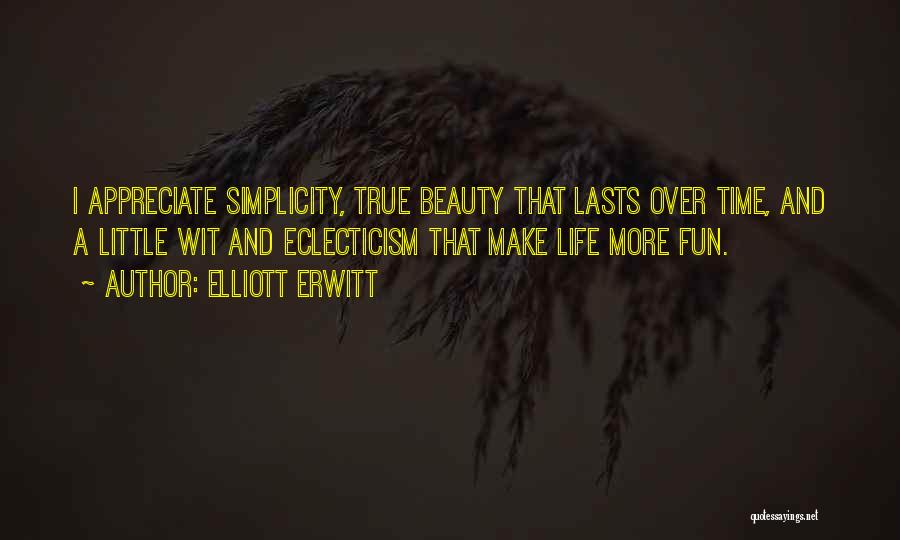 Beauty And Simplicity Quotes By Elliott Erwitt