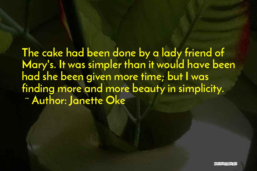 Beauty And Simplicity Quotes By Janette Oke