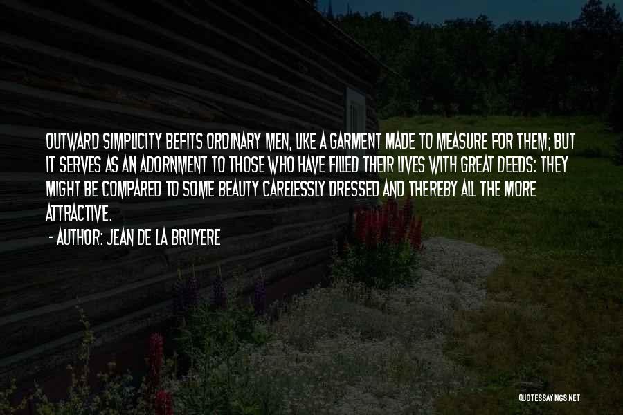 Beauty And Simplicity Quotes By Jean De La Bruyere