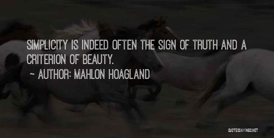 Beauty And Simplicity Quotes By Mahlon Hoagland