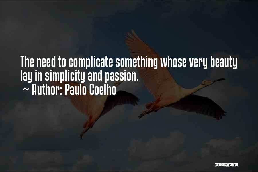 Beauty And Simplicity Quotes By Paulo Coelho