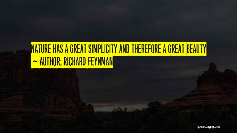 Beauty And Simplicity Quotes By Richard Feynman