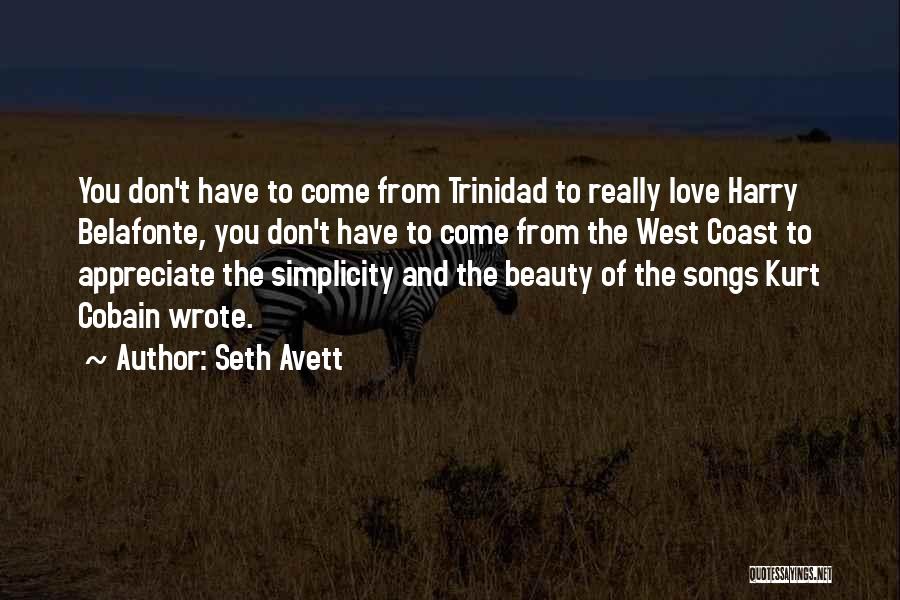 Beauty And Simplicity Quotes By Seth Avett