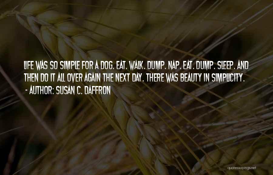 Beauty And Simplicity Quotes By Susan C. Daffron