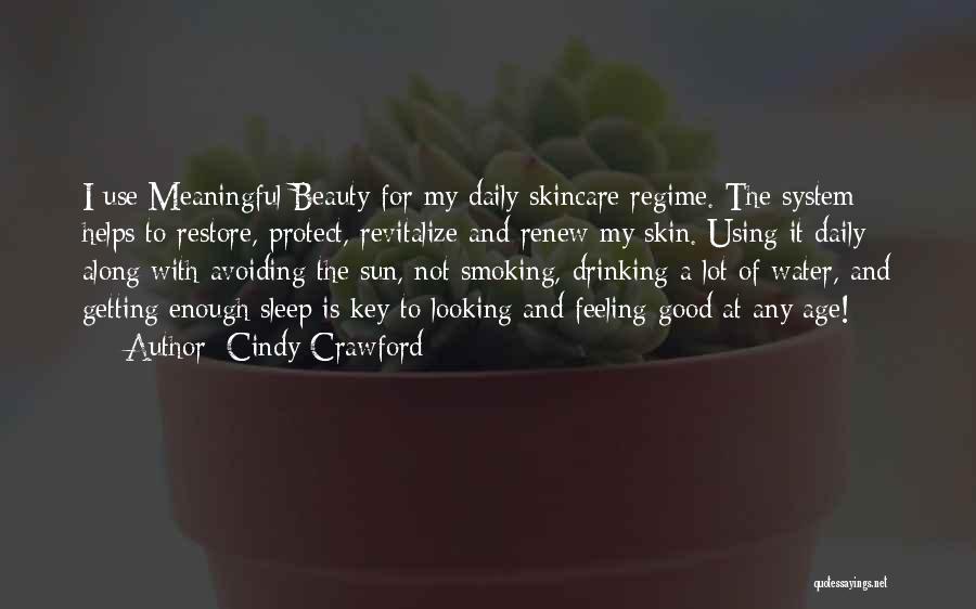 Beauty And Skincare Quotes By Cindy Crawford