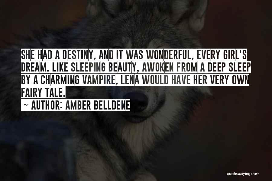 Beauty And Sleep Quotes By Amber Belldene