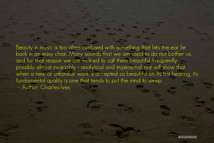 Beauty And Sleep Quotes By Charles Ives