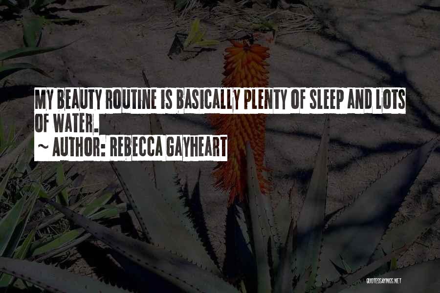 Beauty And Sleep Quotes By Rebecca Gayheart