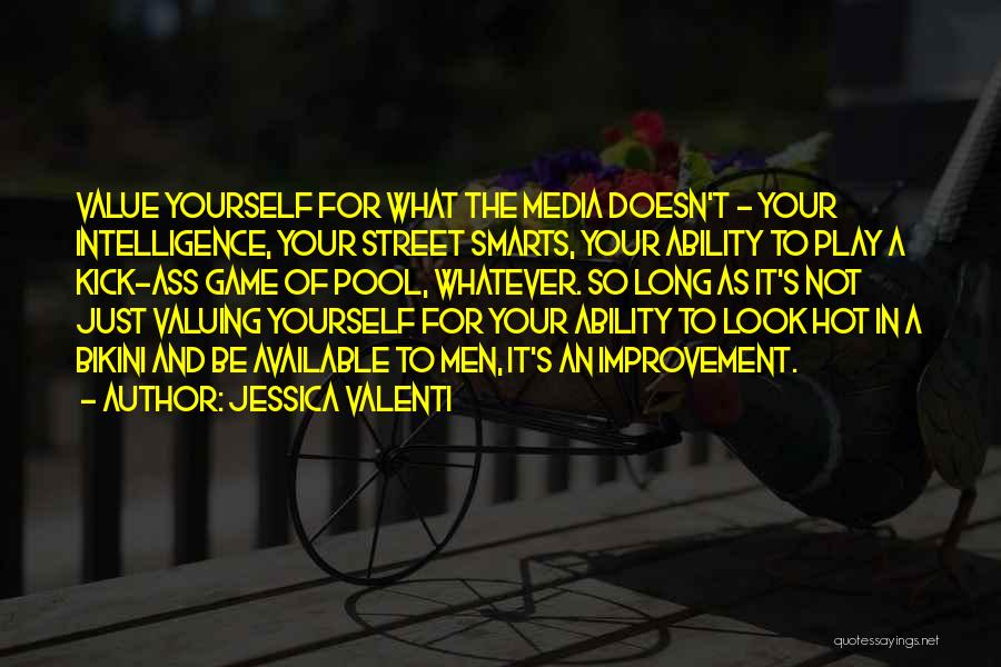 Beauty And Smarts Quotes By Jessica Valenti