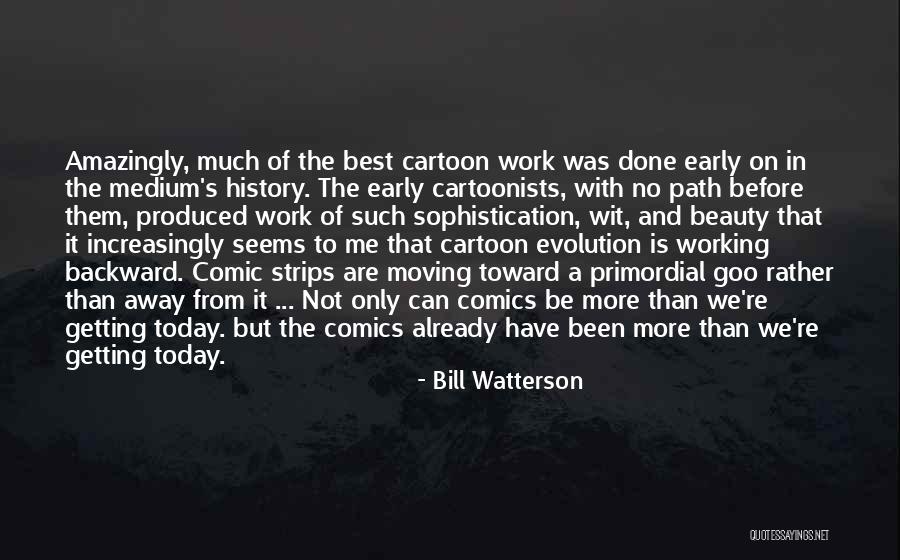 Beauty And Sophistication Quotes By Bill Watterson