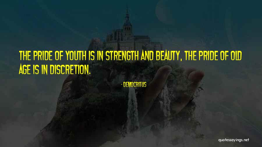 Beauty And Strength Quotes By Democritus