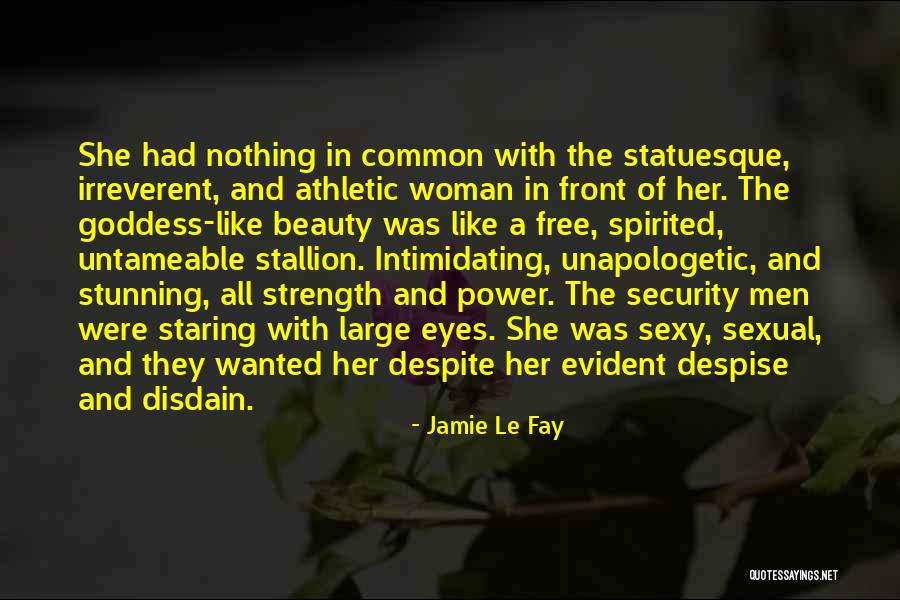 Beauty And Strength Quotes By Jamie Le Fay