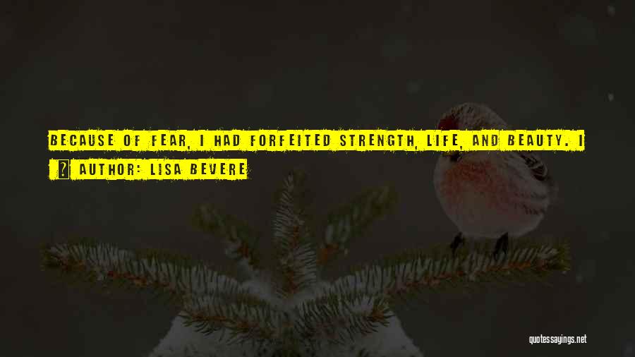 Beauty And Strength Quotes By Lisa Bevere