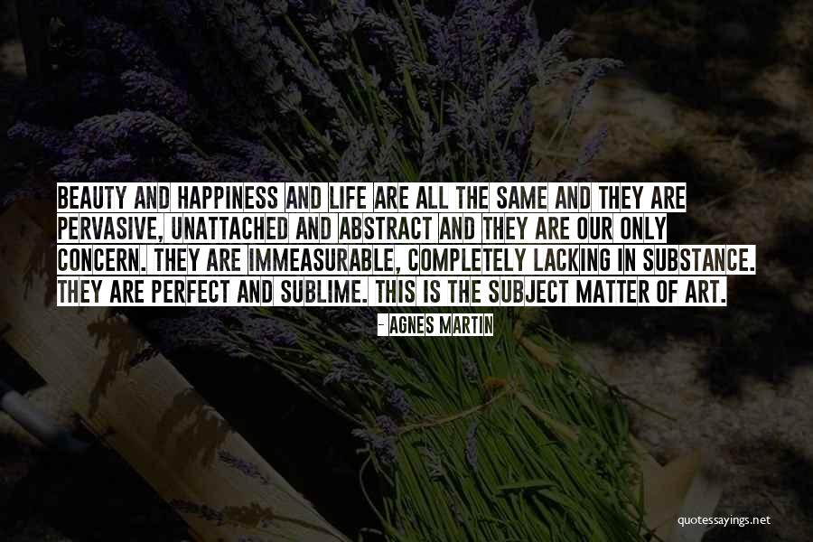 Beauty And Substance Quotes By Agnes Martin Beauty And Substance Quotes By Agnes Martin