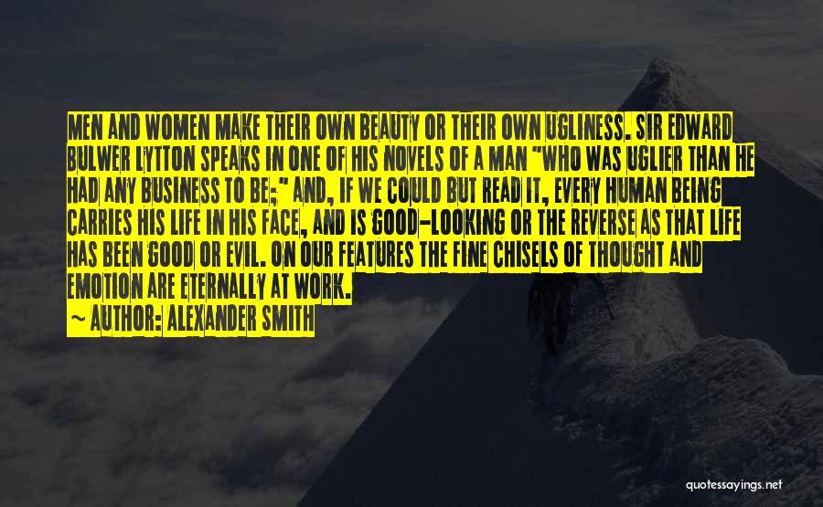 Beauty And Ugliness Quotes By Alexander Smith