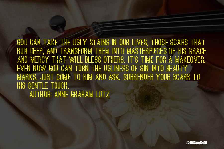 Beauty And Ugliness Quotes By Anne Graham Lotz