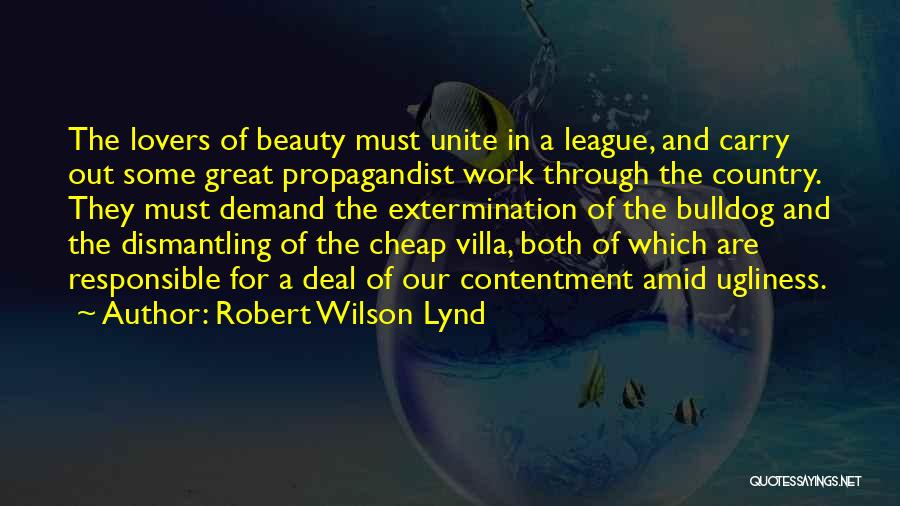 Beauty And Ugliness Quotes By Robert Wilson Lynd