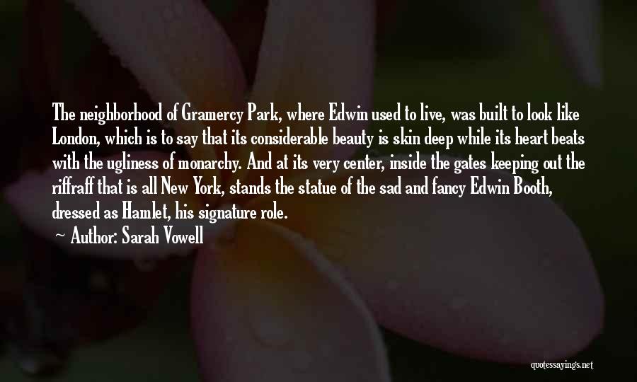 Beauty And Ugliness Quotes By Sarah Vowell