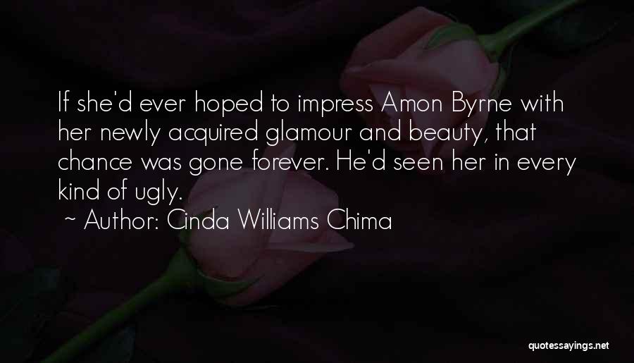 Beauty And Ugly Quotes By Cinda Williams Chima