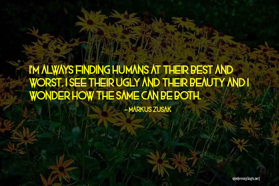 Beauty And Ugly Quotes By Markus Zusak