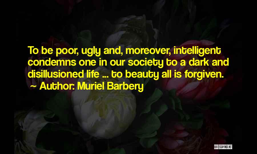 Beauty And Ugly Quotes By Muriel Barbery