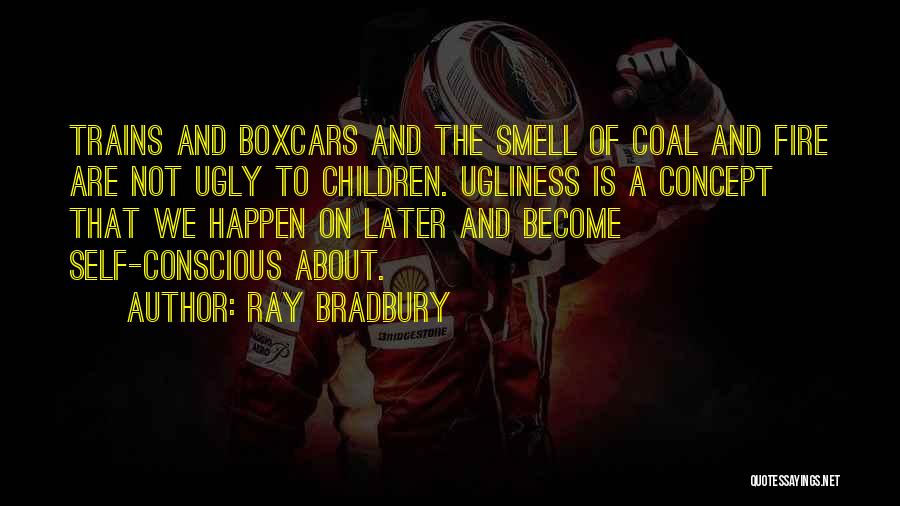Beauty And Ugly Quotes By Ray Bradbury