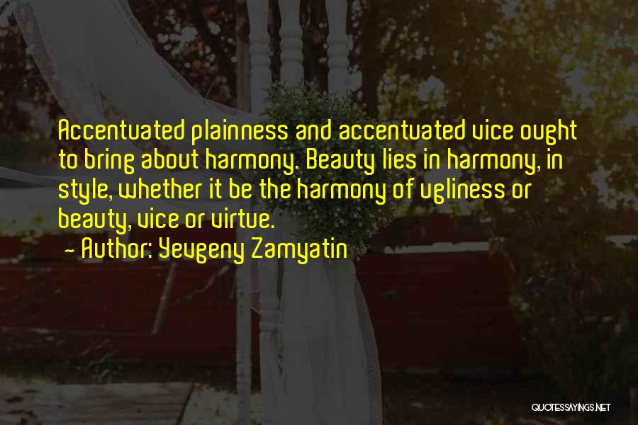 Beauty And Ugly Quotes By Yevgeny Zamyatin