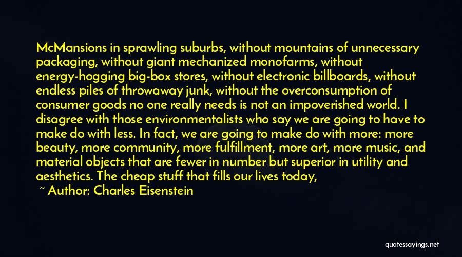 Beauty And Utility Quotes By Charles Eisenstein