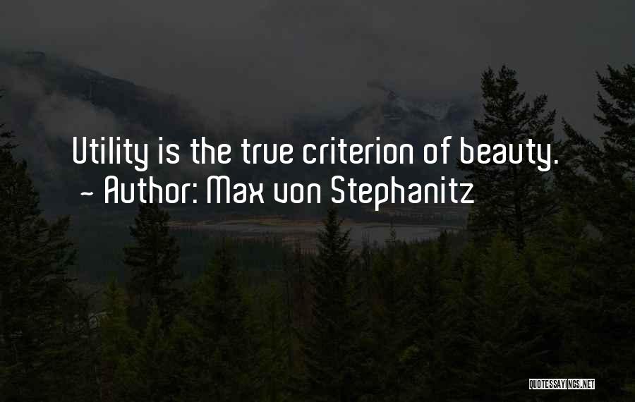 Beauty And Utility Quotes By Max Von Stephanitz