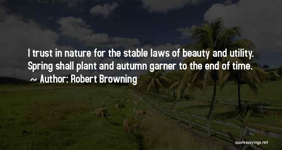 Beauty And Utility Quotes By Robert Browning