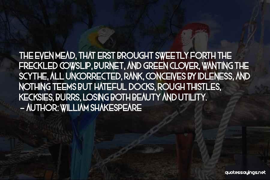 Beauty And Utility Quotes By William Shakespeare