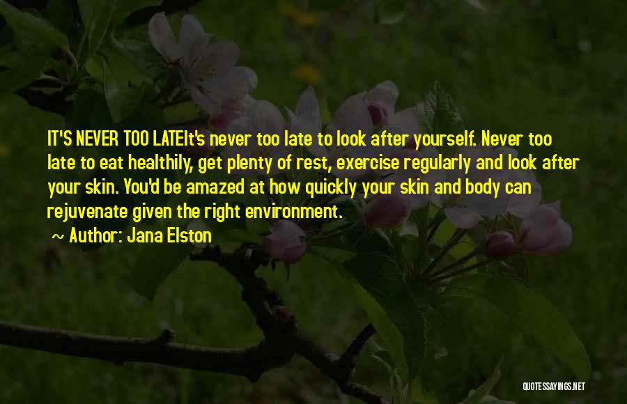 Beauty And Wellbeing Quotes By Jana Elston