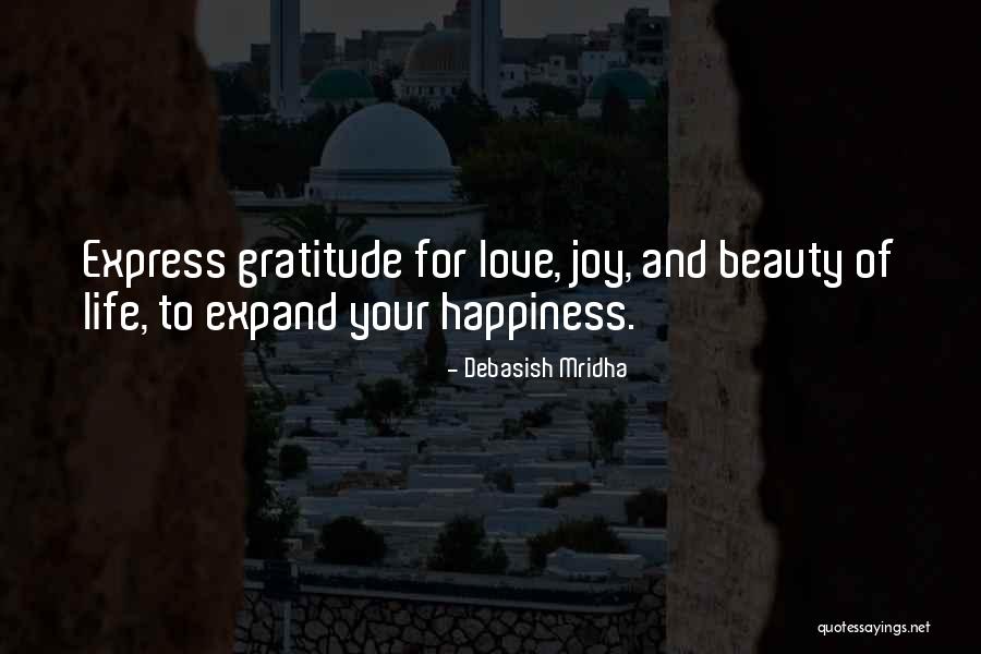 Beauty And Wisdom Quotes By Debasish Mridha Beauty And Wisdom Quotes By Debasish Mridha